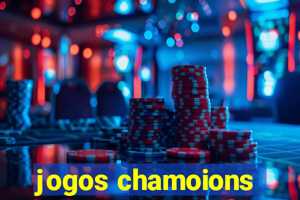 jogos chamoions