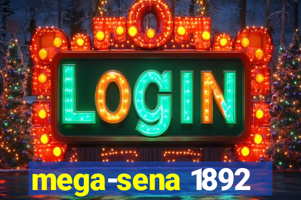 mega-sena 1892