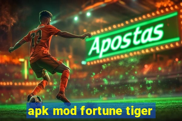 apk mod fortune tiger