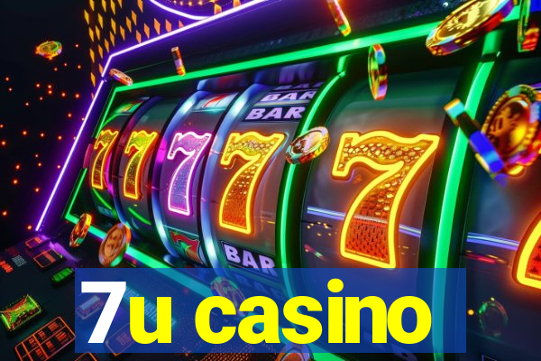 7u casino