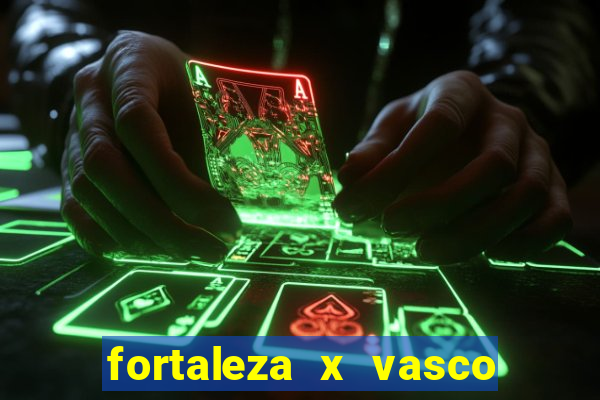 fortaleza x vasco da gama palpites