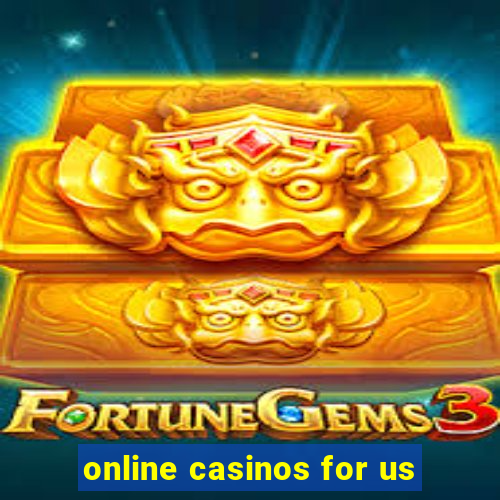 online casinos for us