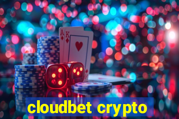 cloudbet crypto