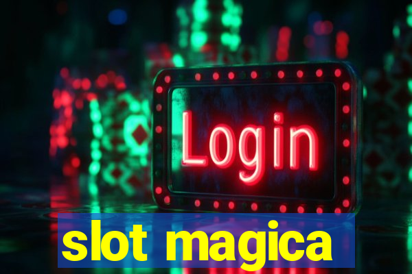 slot magica