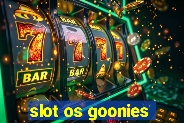 slot os goonies