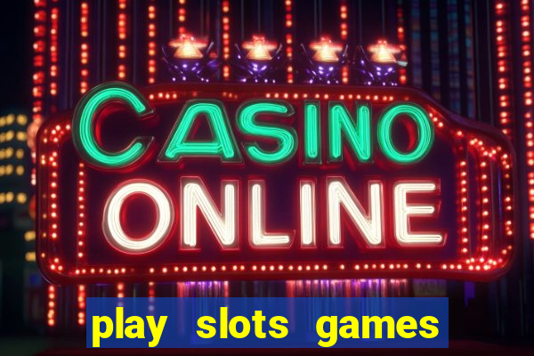 play slots games for free