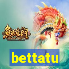 bettatu