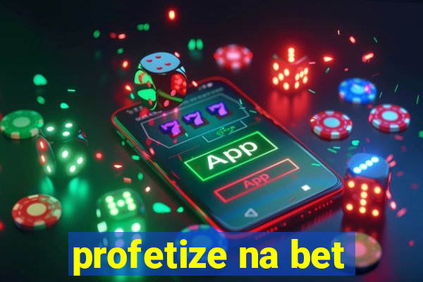 profetize na bet