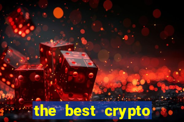 the best crypto casino vip