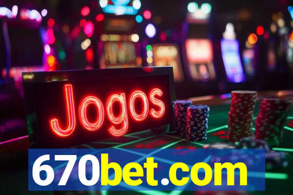 670bet.com