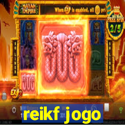 reikf jogo