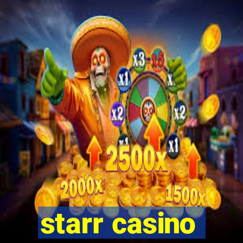 starr casino