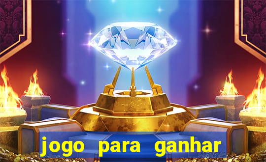 jogo para ganhar dinheiro jogando