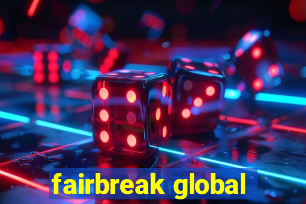 fairbreak global