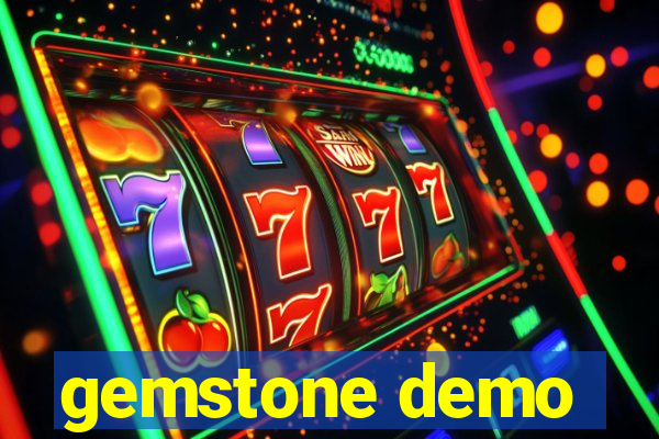 gemstone demo