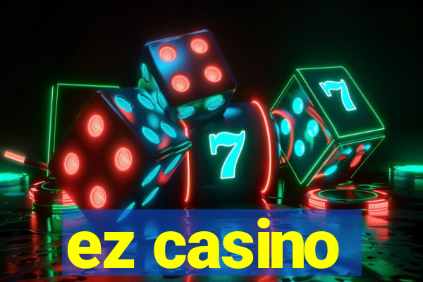 ez casino