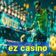 ez casino