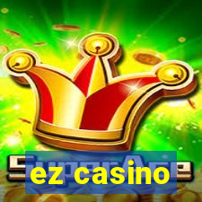 ez casino