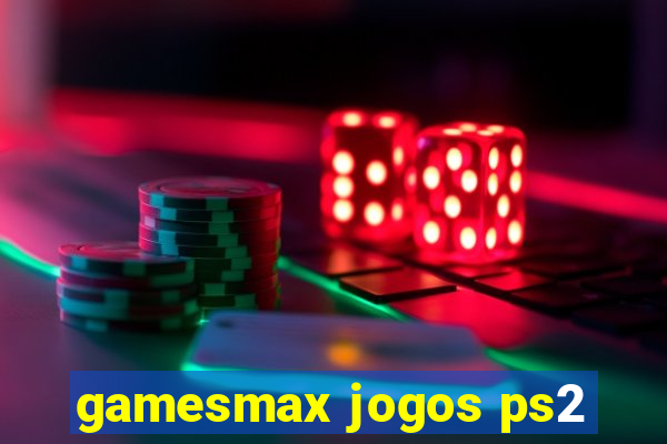 gamesmax jogos ps2