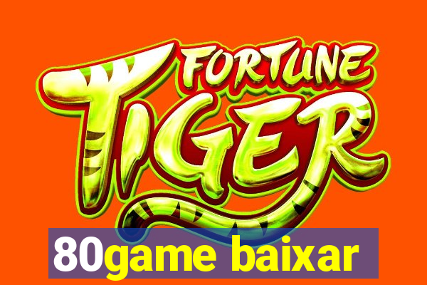 80game baixar