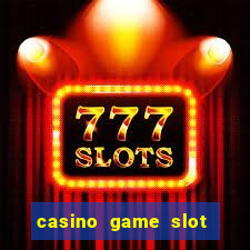 casino game slot free play