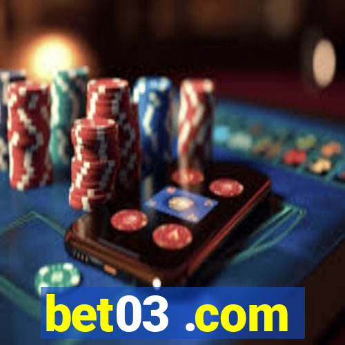 bet03 .com