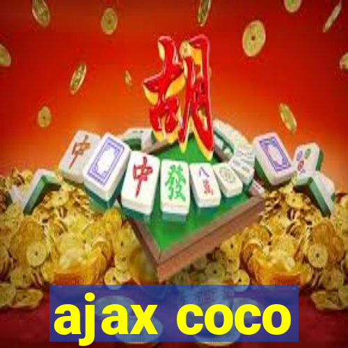 ajax coco