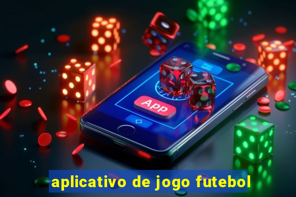 aplicativo de jogo futebol