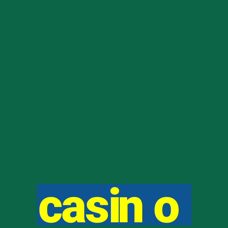 casin o