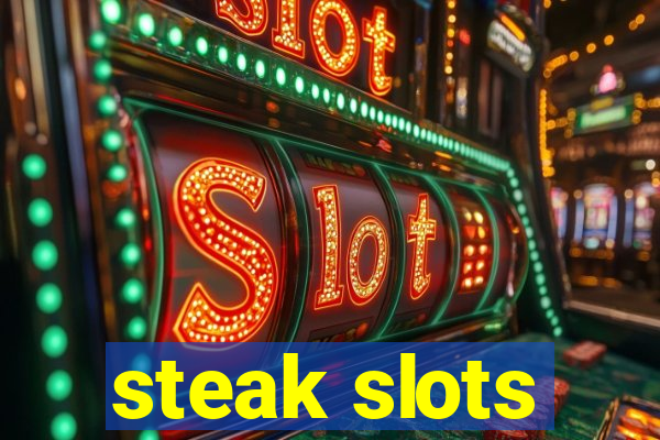 steak slots