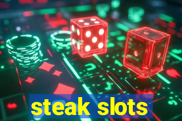 steak slots