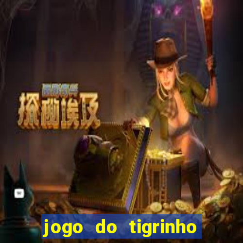 jogo do tigrinho plataforma de 5 reais