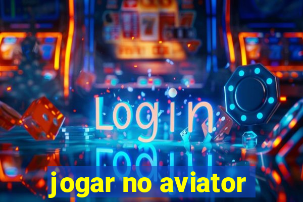 jogar no aviator