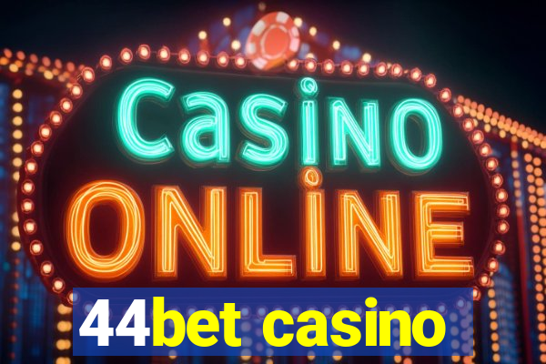 44bet casino