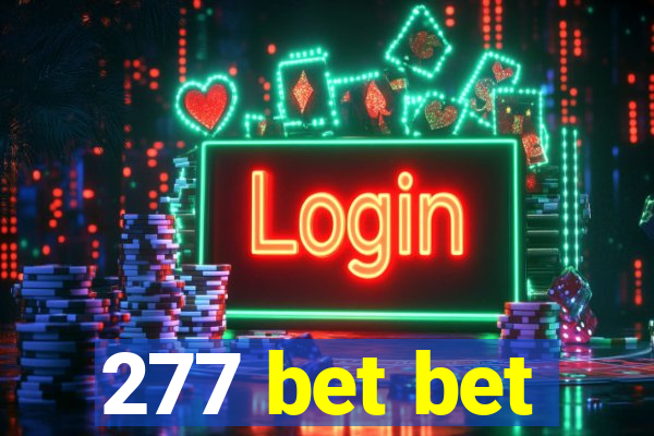 277 bet bet