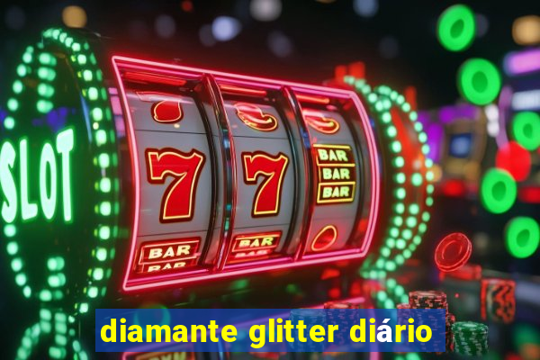 diamante glitter diário