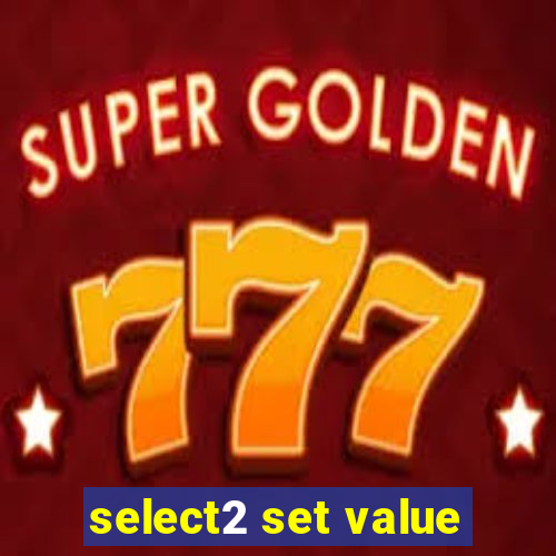 select2 set value