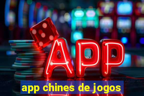 app chines de jogos