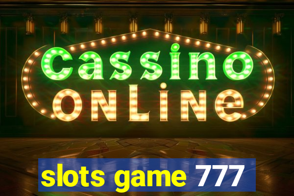 slots game 777