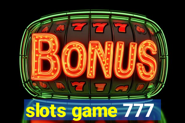 slots game 777