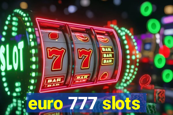 euro 777 slots