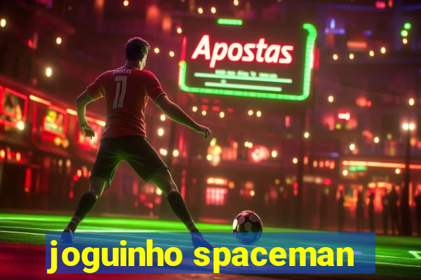 joguinho spaceman