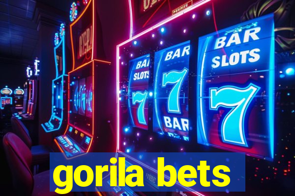 gorila bets