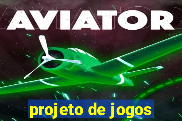 projeto de jogos