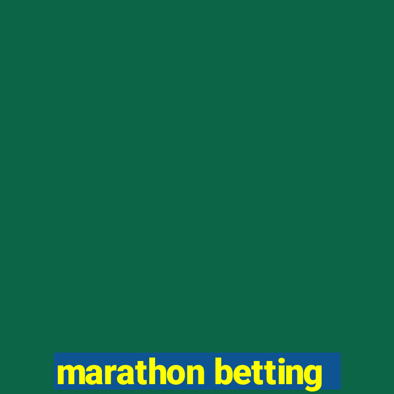 marathon betting