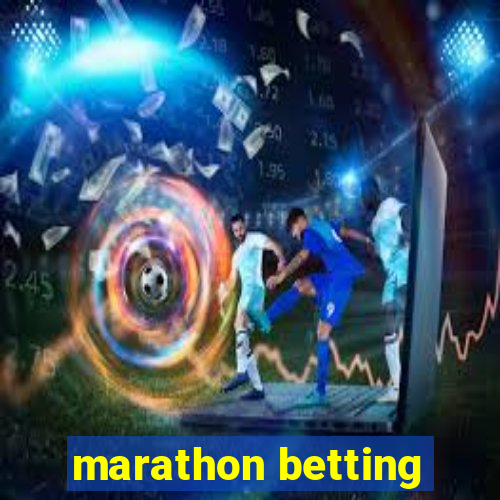 marathon betting