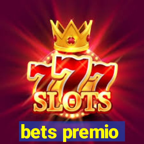 bets premio