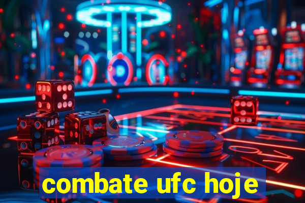 combate ufc hoje