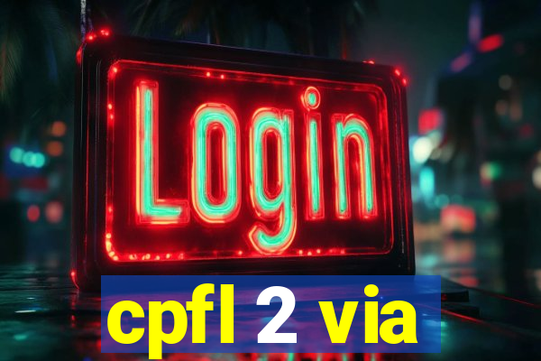 cpfl 2 via