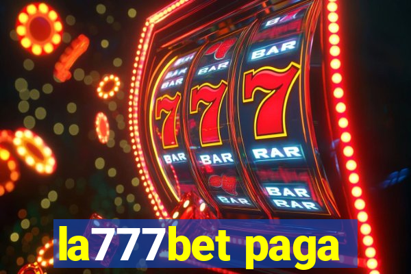 la777bet paga